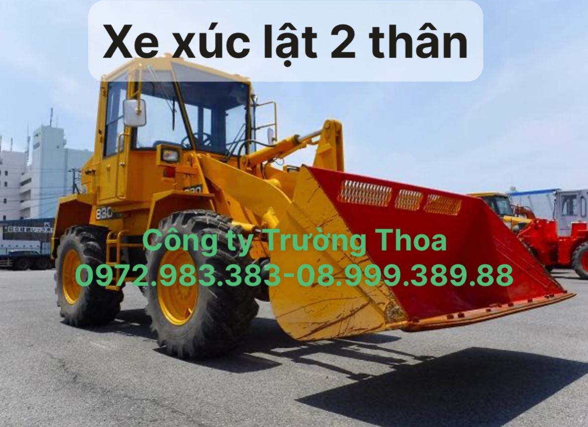 Công ty Trường Thoa- chuyên cung cấp dịch vụ cho thuê xe xúc lật 2 thân