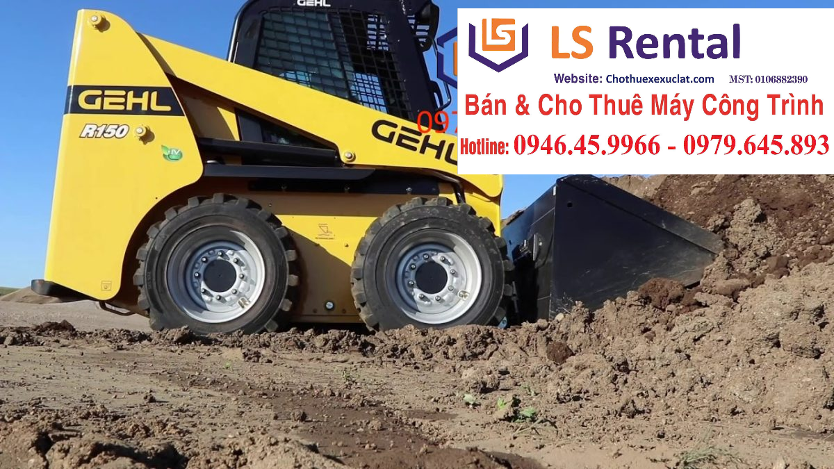 "Cỗ máy đa năng" Gehl R150 từ Mỹ đã cập bến